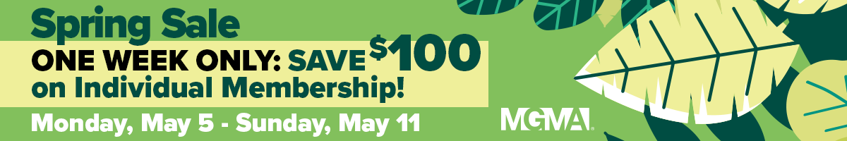MGMA individual membership on sale one week only. Save $100!