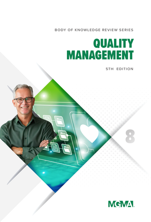 Cover image of the book "Body of Knowledge Review Series: Quality Management, 5th Edition" featuring a professional design that reflects themes of healthcare quality improvement and management.
