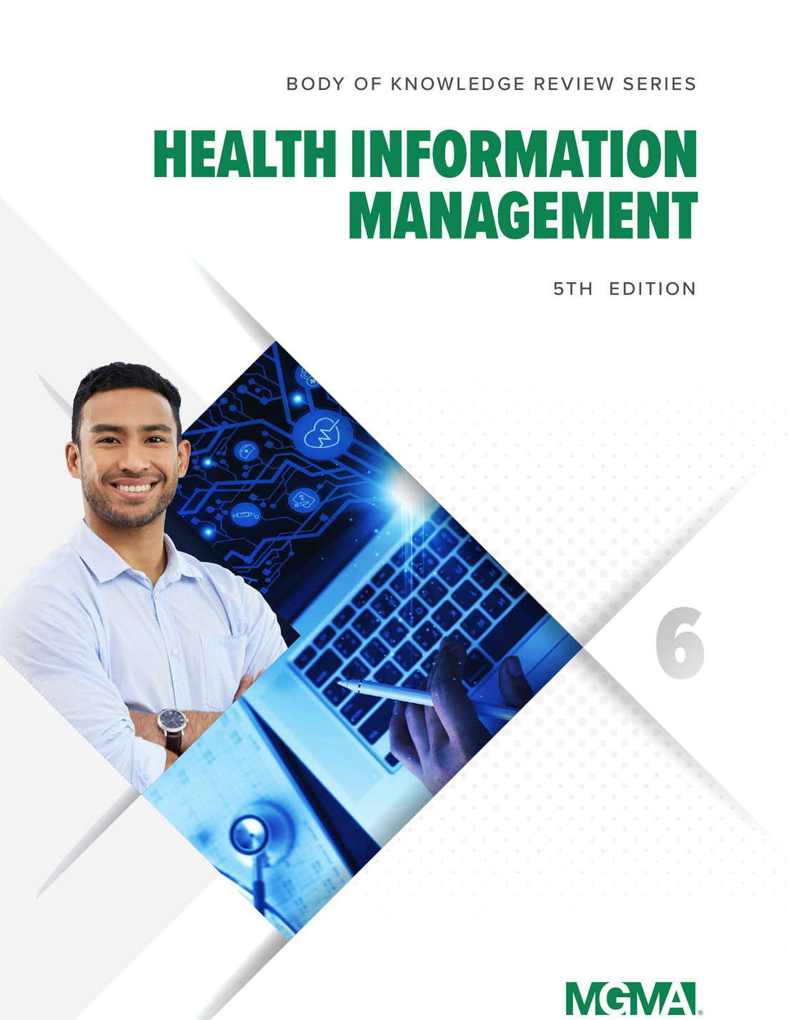Cover of the book "Body of Knowledge Review Series: Health Information Management, 5th Edition," featuring a modern design with healthcare-themed graphics and typography that highlights the intersection of technology and healthcare management.