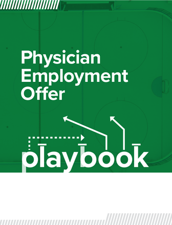 Physician Employment Offer Playbook