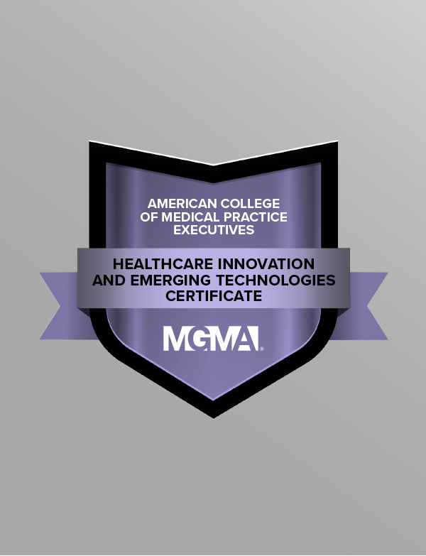 A graphic displaying a digital badge for the American College of Medical Practice Executives' Healthcare Innovation and Emerging Technologies Certificate.