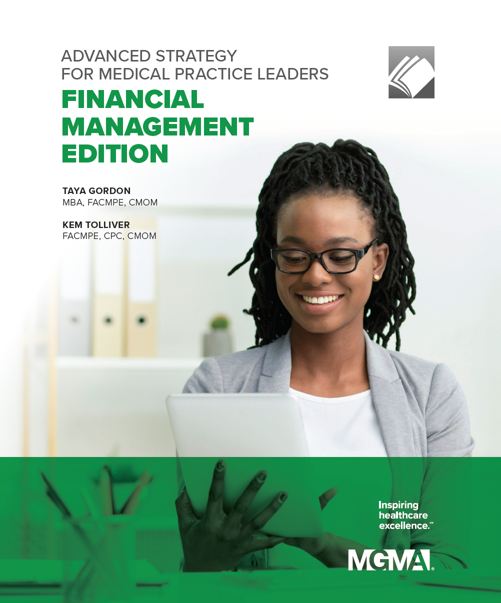 Advanced Strategy for Medical Practice Leaders: Financial Management ...